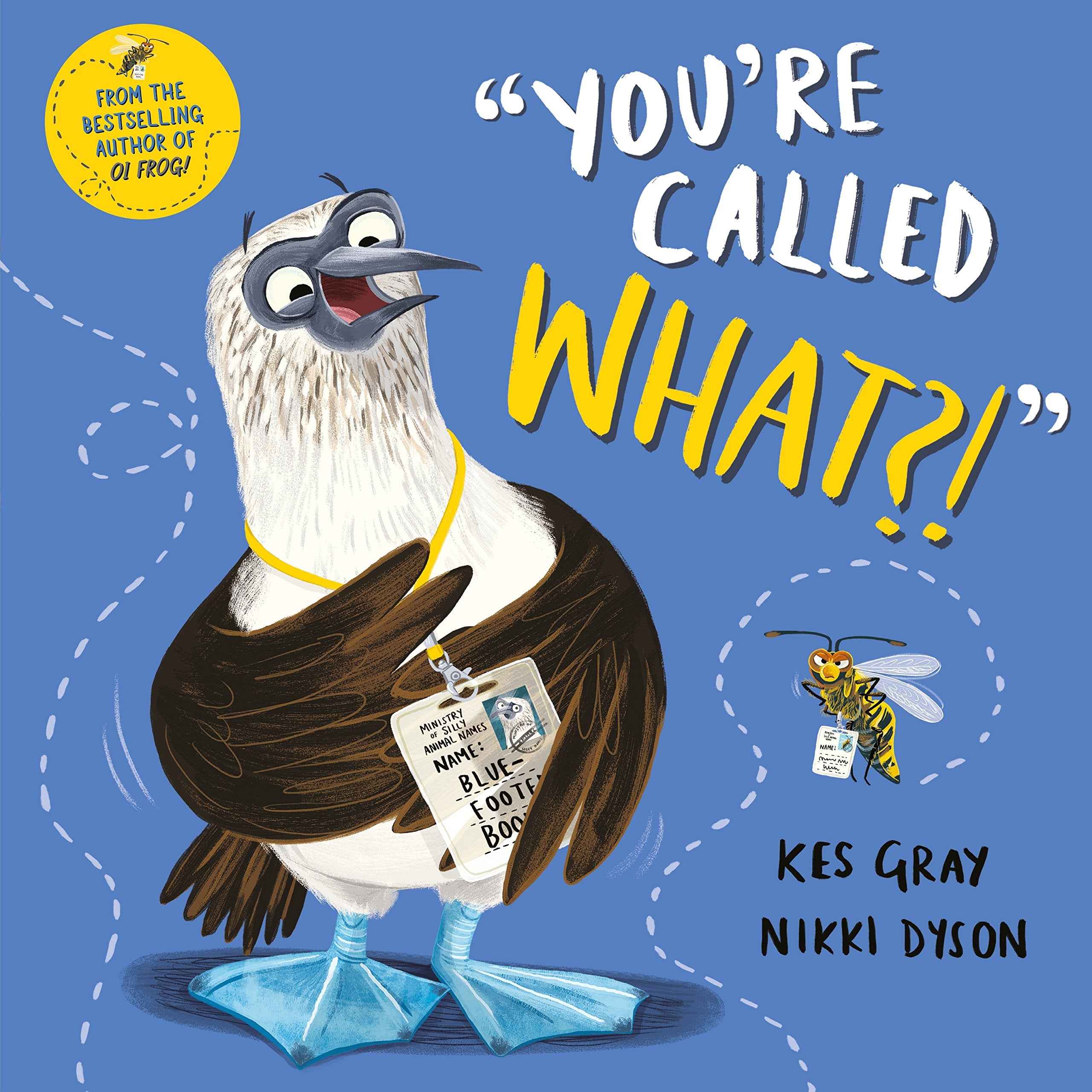 You're Called What? by Kes Gray (ISBN: 9781509821440)
