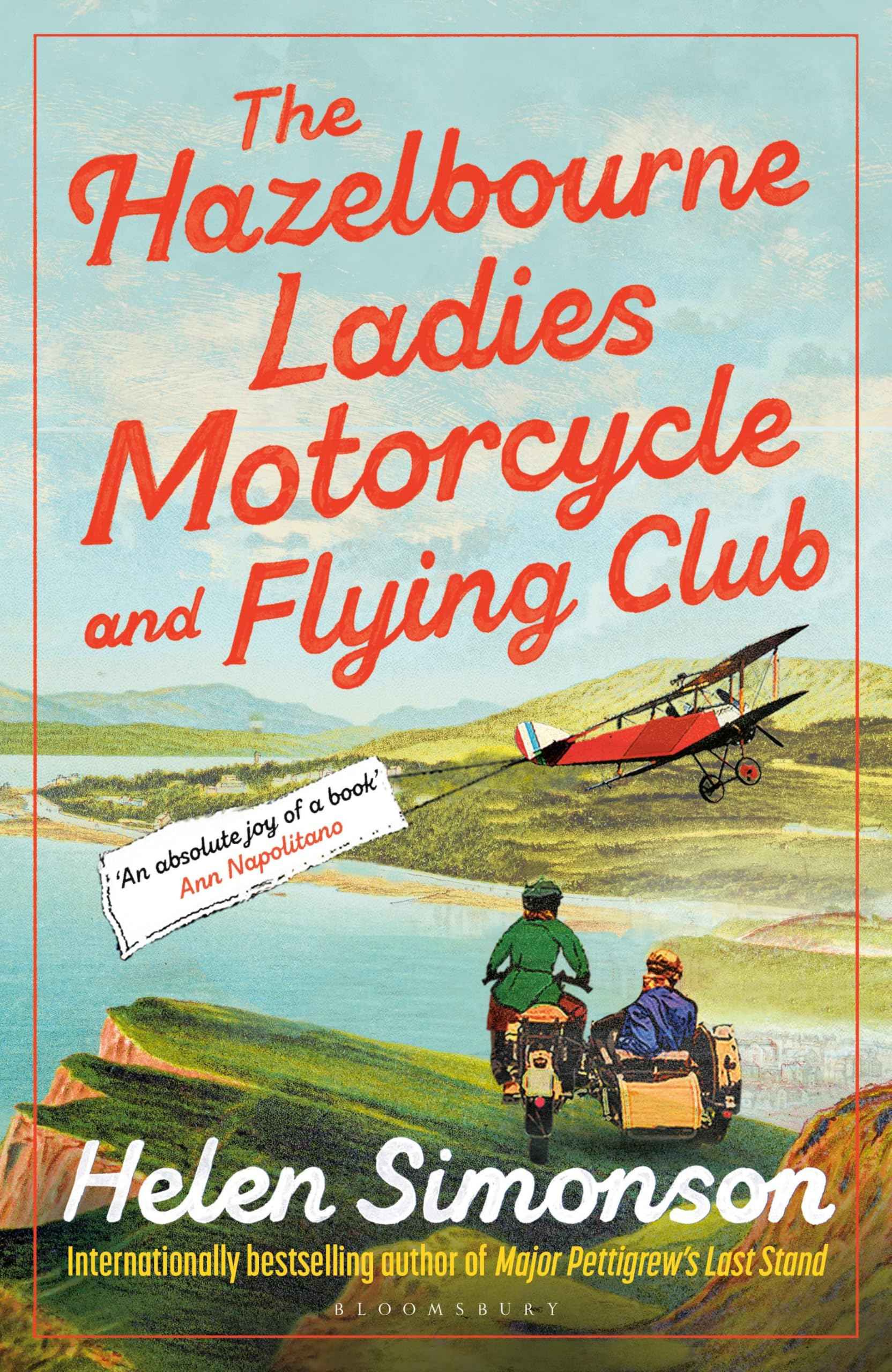Bloomsbury Publishing The Hazelbourne Ladies Motorcycle and Flying Club the captivating new novel from the bestselling a by Helen  Simonson (ISBN: 9781526670243)