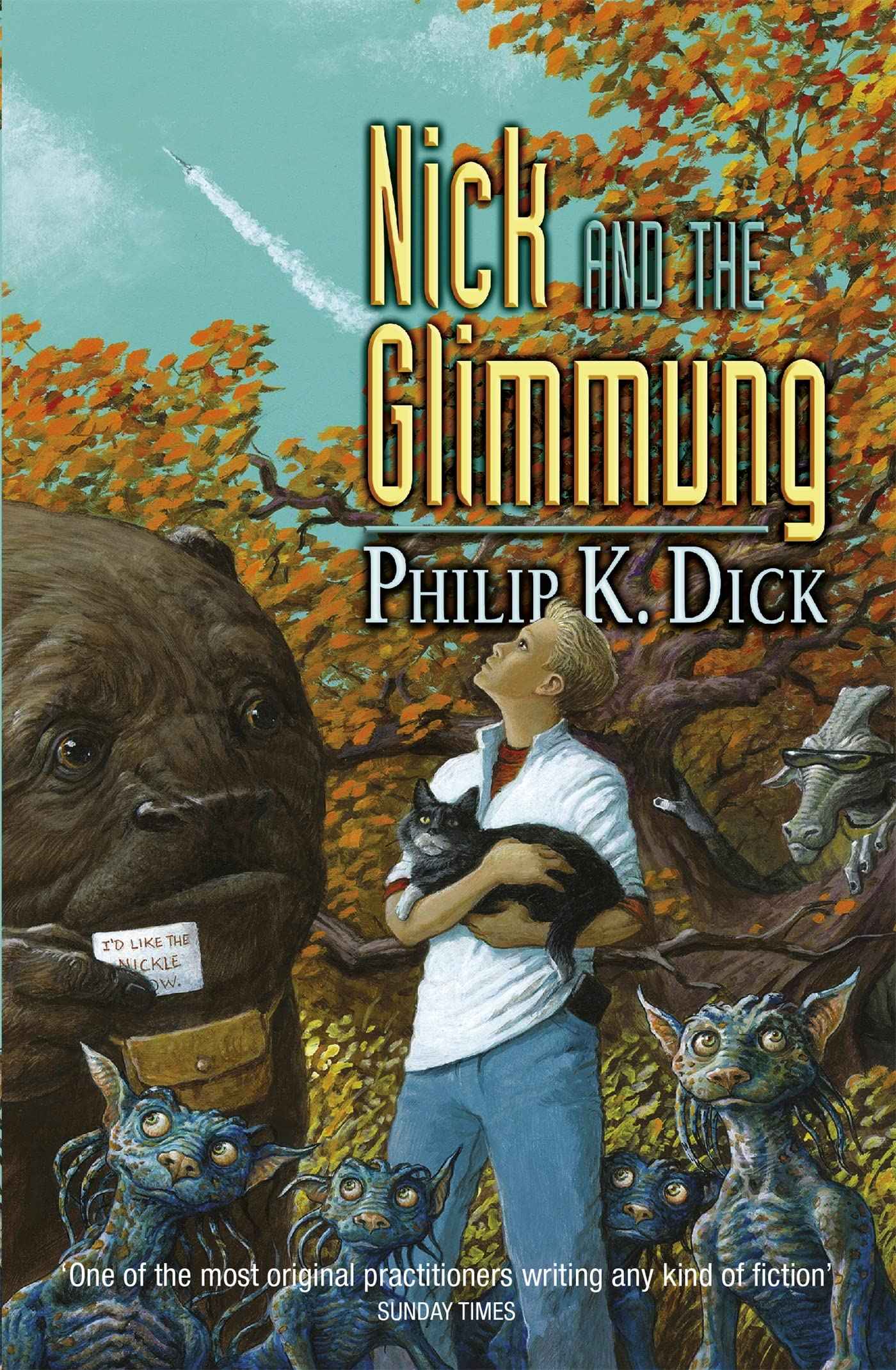 Nick and the Glimmung by Dick Philip K. (ISBN: 9780575132993)