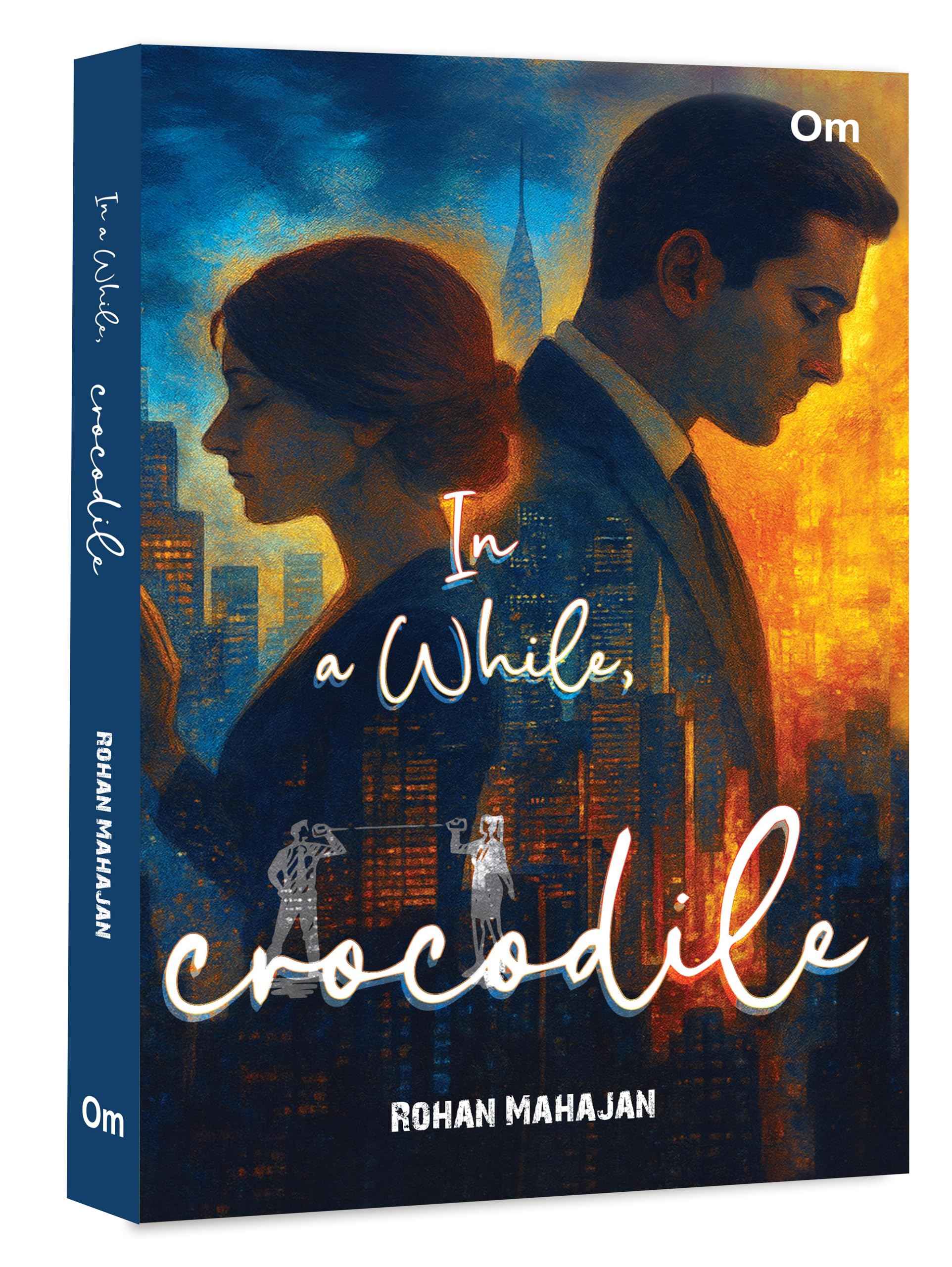 In a While Crocodile by Rohan Mahajan (ISBN: 9789363957282)