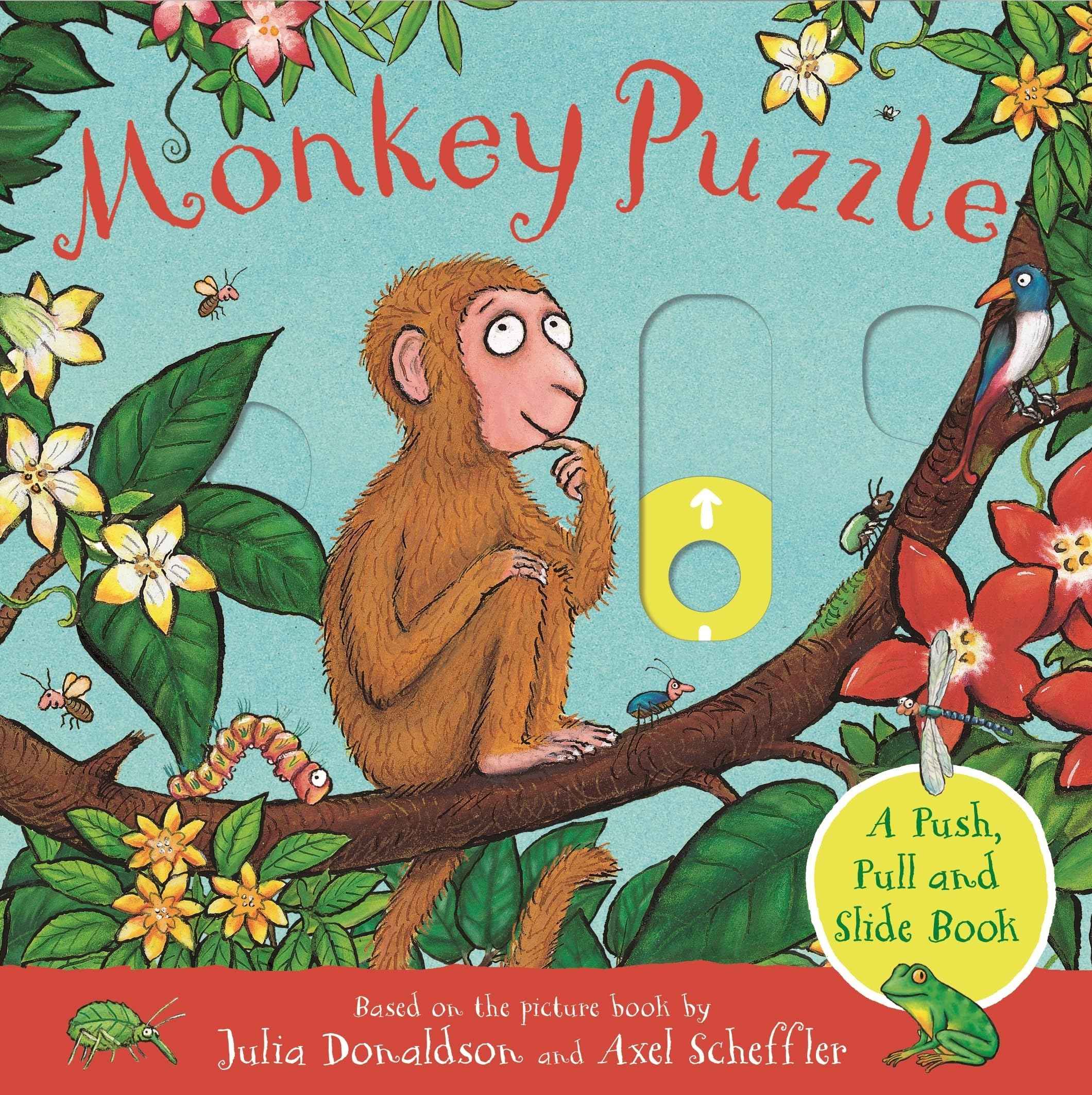 Macmillan Childrens Books Monkey Puzzle A Push, Pull and Slide Book. by Julia Donaldson (ISBN: 9781529096156)