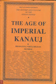 The History and Culture of the Indian People: Volume 4. The Age of Imperial Kanauj by R. C. Majumdar (ISBN: 9788172764319)