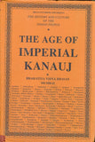 The History and Culture of the Indian People: Volume 4. The Age of Imperial Kanauj by R. C. Majumdar (ISBN: 9788172764319)