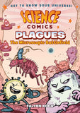 Science Comics: Plagues: The Microscopic Battlefield by Falynn Koch (ISBN: 9781626727526)