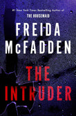 The Intruder: An Unputdownable Psychological Thriller from the Author of The Housemaid Books