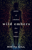 Wild Embers by Nikita Gill (ISBN: 9781409173922)