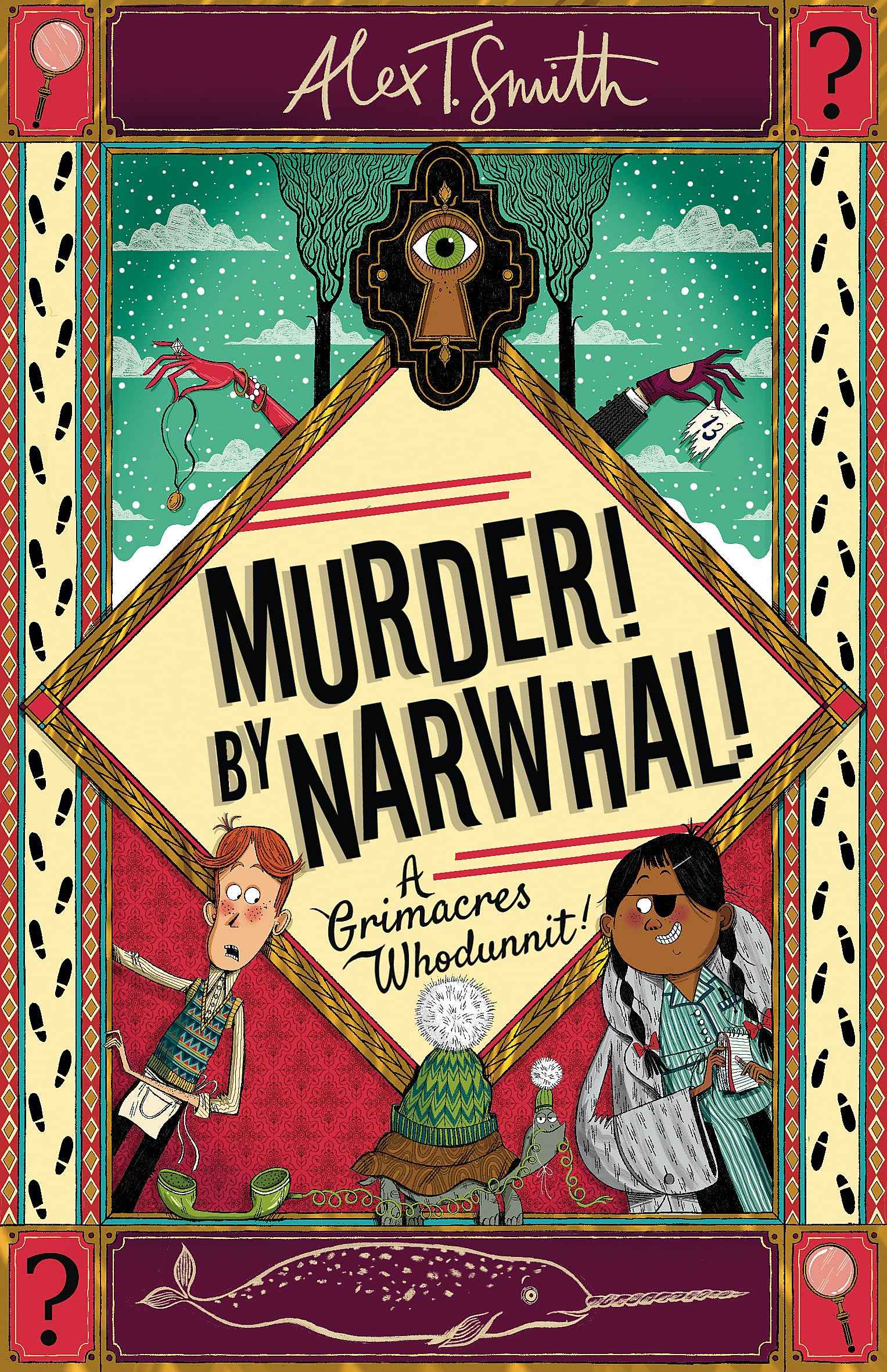 Hodder Childrens Books A Grimacres Whodunnit Murder By Narwhal Book 1 (Grimacres Whodunnit A). by Alex T. Smith (ISBN: 9781444970050)