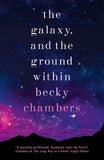 The galaxy, and the ground within (wayfarers 4) by Chambers, Becky (ISBN: 9781473647688)