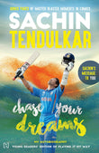 CHASE YOUR DREAMS Sachin Tendulkar by Sachin Tendulkar - Paperback (ISBN: 9789351951995)
