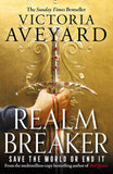 Realm Breaker: From the author of the multimillion copy bestselling Red Queen series by Victoria Aveyard (ISBN: 9781409193975)