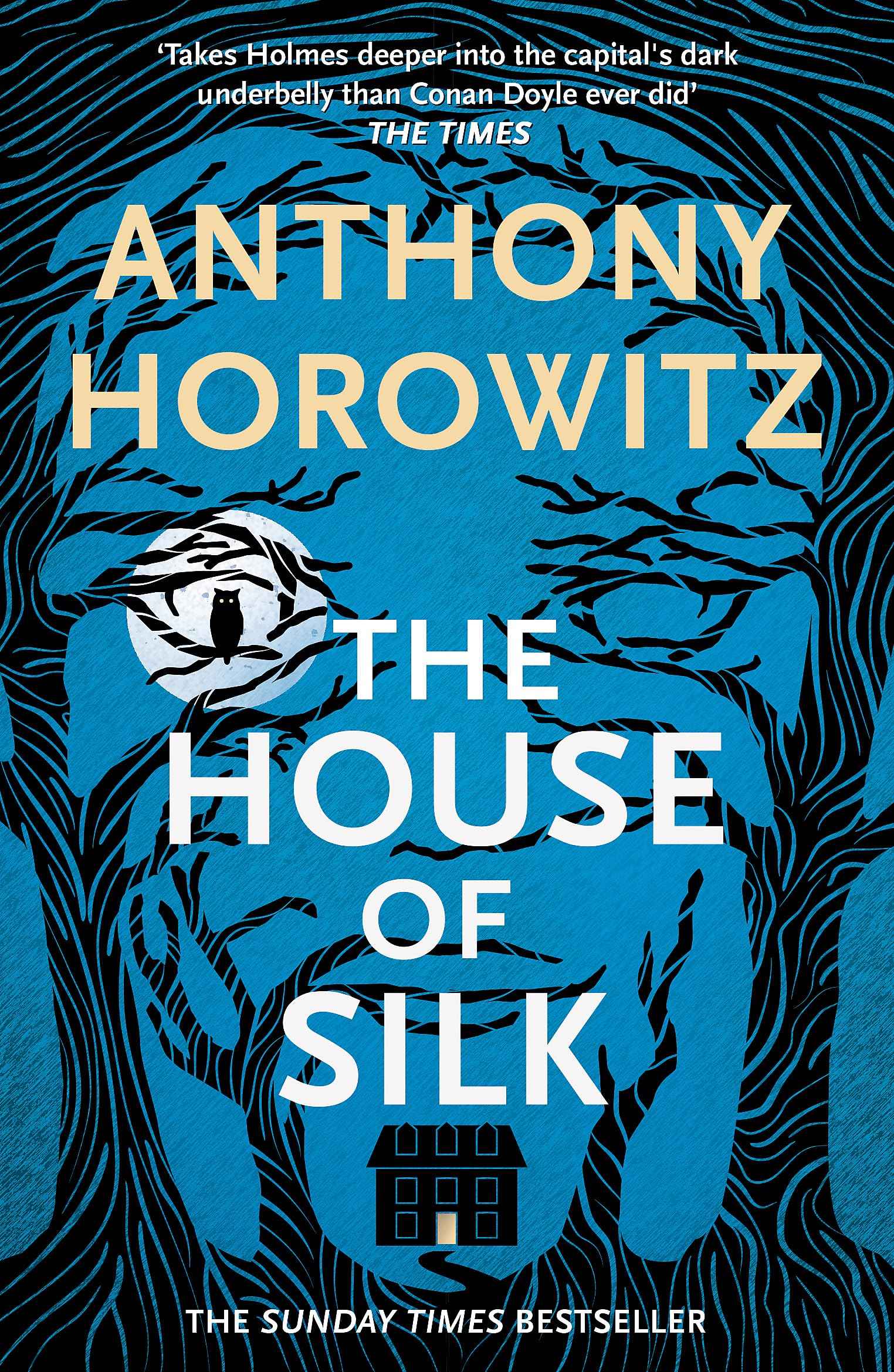 House Of Silk by Anthony Horowitz (ISBN: 9781409182771)