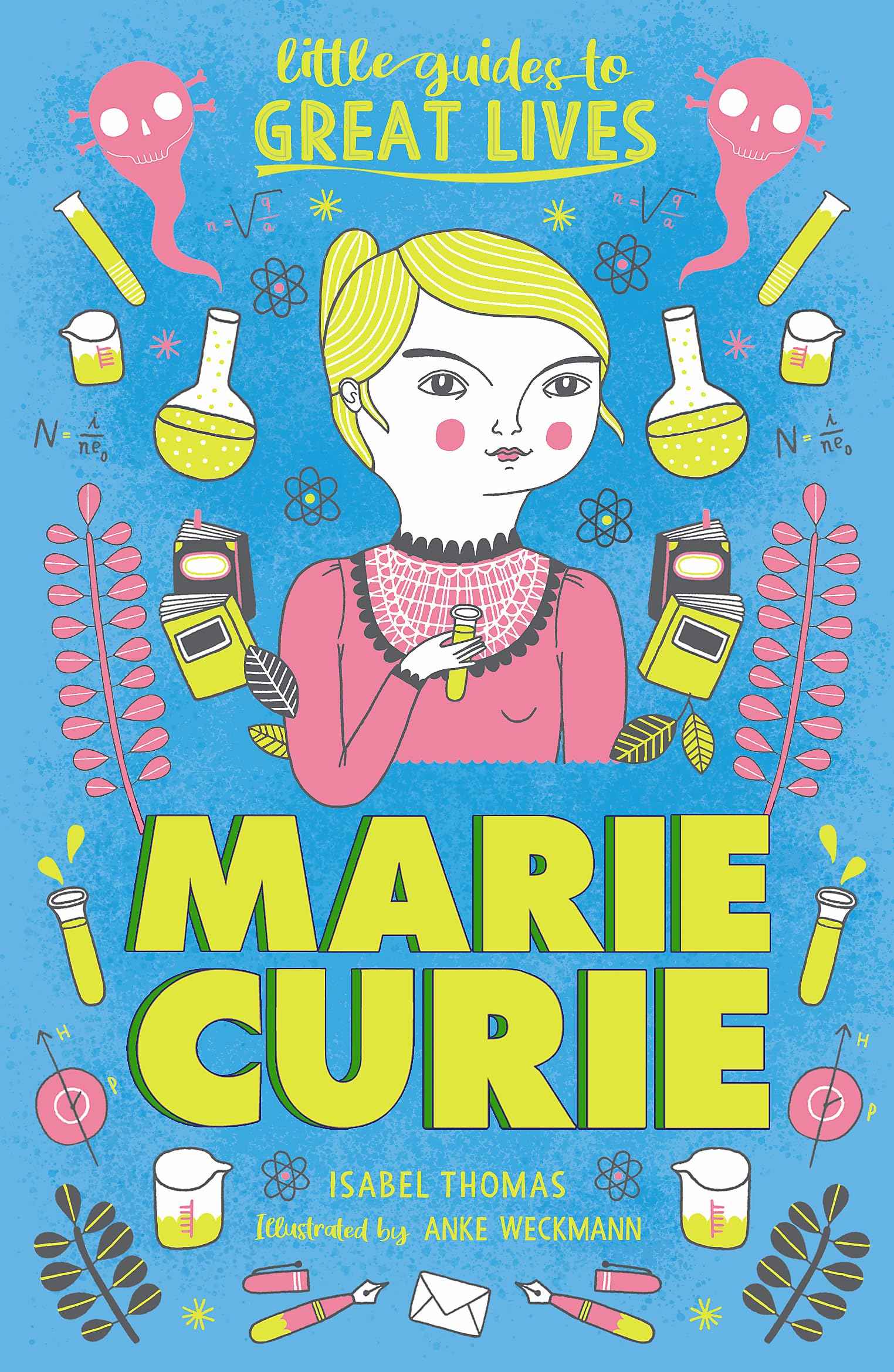 Marie Curie (Little Guides to Great Lives) /anglais by Isabel Thomas (ISBN: 9781510230279)