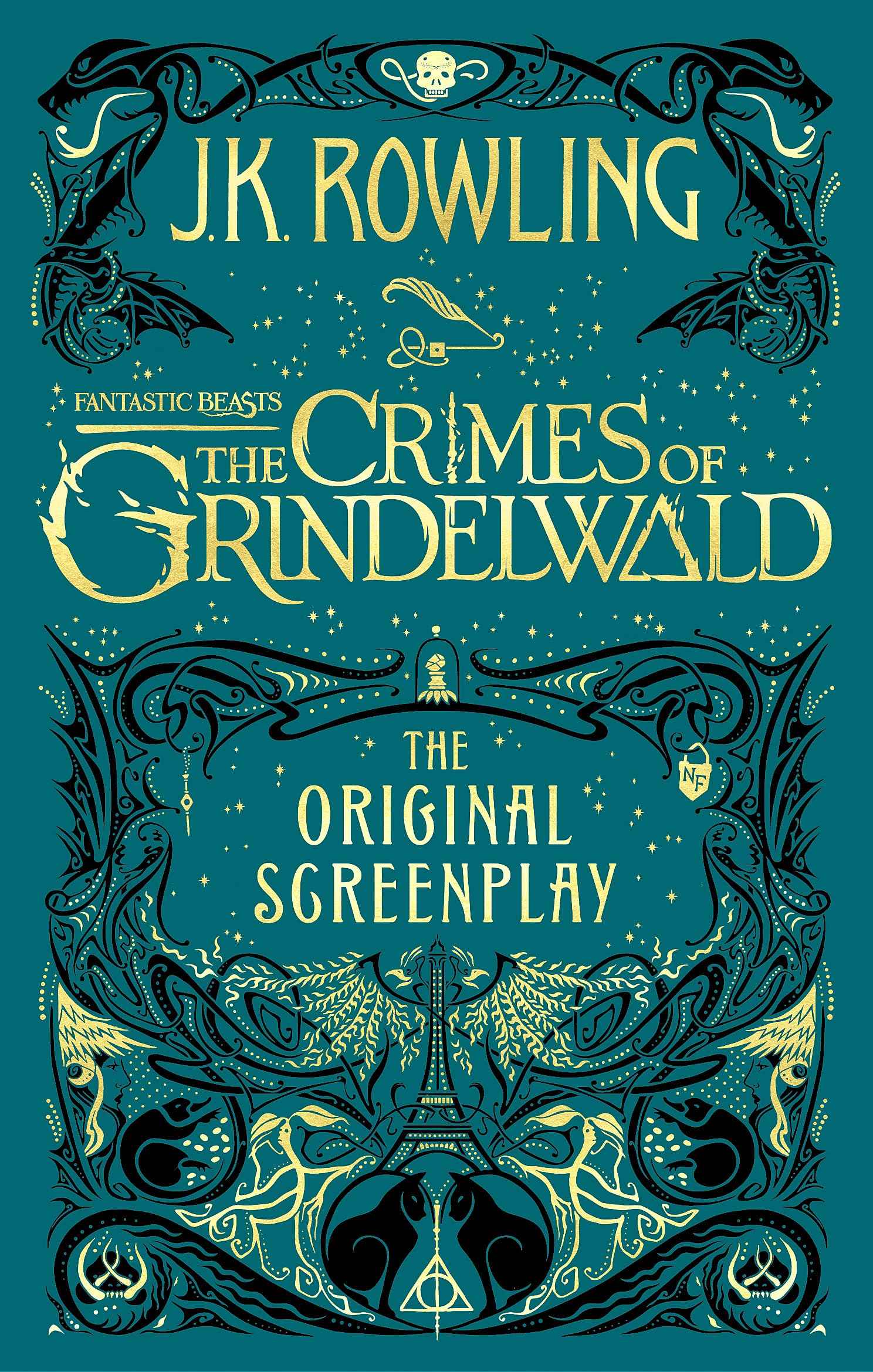 Fantastic beasts: the crimes of grindelwald, the original screenplay by J K Rowling (ISBN: 9780751578287)