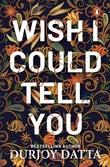 WISH I COULD TELL YOU - Paperback image 1