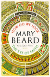 Civilisations: How Do We Look / The Eye of Faith by Mary Beard (ISBN: 9781805222460)
