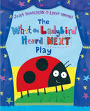 The What the Ladybird Heard Next Play by Julia Donaldson (ISBN: 9781509824786)