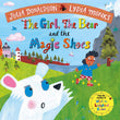 The Girl, the Bear and the Magic Shoes by Julia Donaldson (ISBN: 9781447275985)