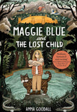 Maggie Blue and the Lost Child by Anna Goodall (ISBN: 9781916558205)