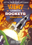 Science Comics: Rockets: Defying Gravity by Drozd, Anne (ISBN: 9781626728257)