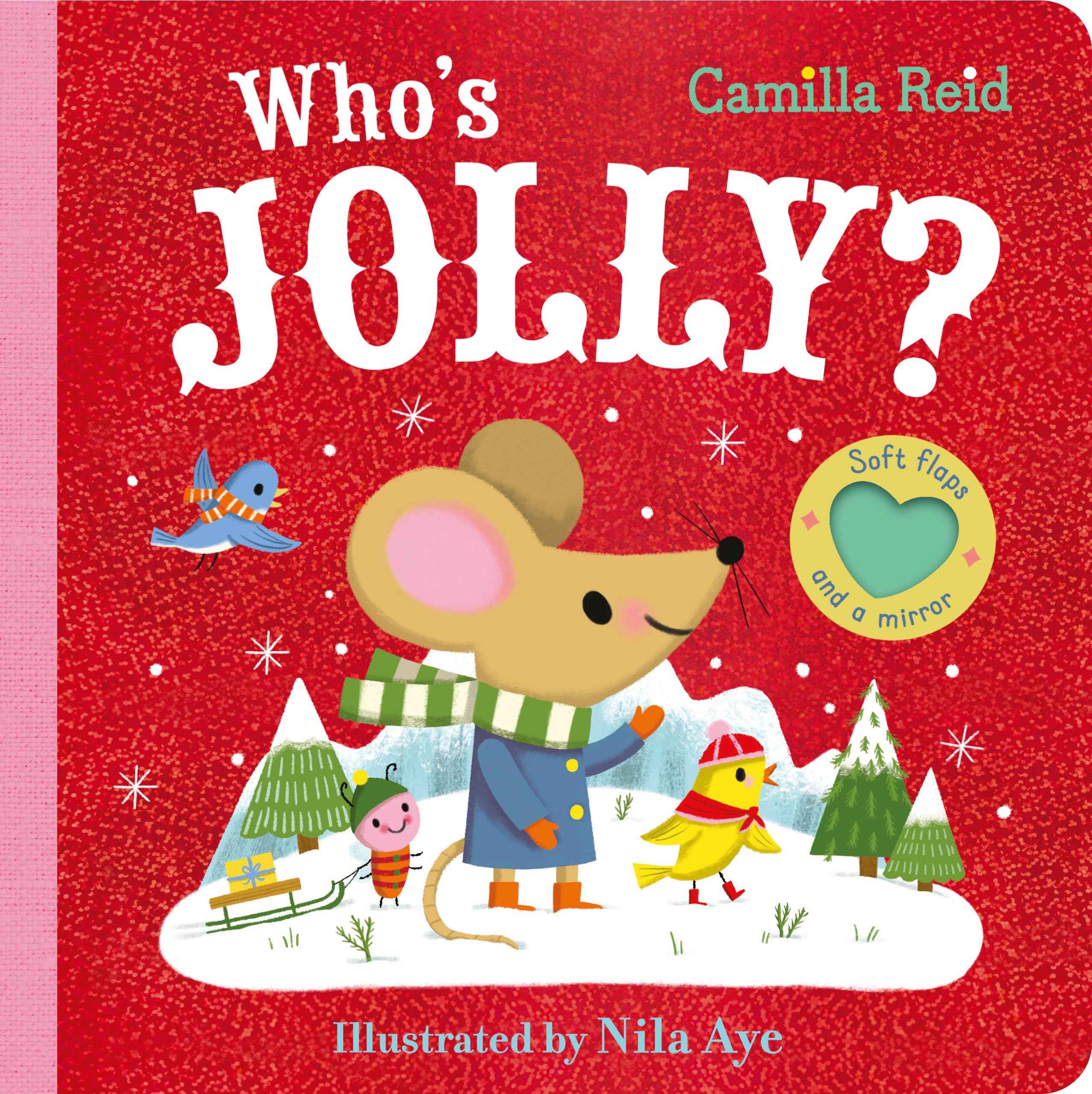 Macmillan Childrens Books Whos Jolly? The Perfect Christmas Gift for Toddlers - an Interactive Lift the Flap Book (Whos by Camilla Reid, Nila Aye (ISBN: 9781035031702)