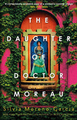 The daughter of doctor moreau by Silvia Moreno-Garcia (ISBN: 9781529418019)