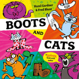 Boots and Cats by Hazel Gardner, Fred Blunt (ISBN: 9781035033089)