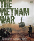 DK The Vietnam War The Definitive Illustrated History (DK Definitive Visual Histories). by Dk (ISBN: 9780241719978)