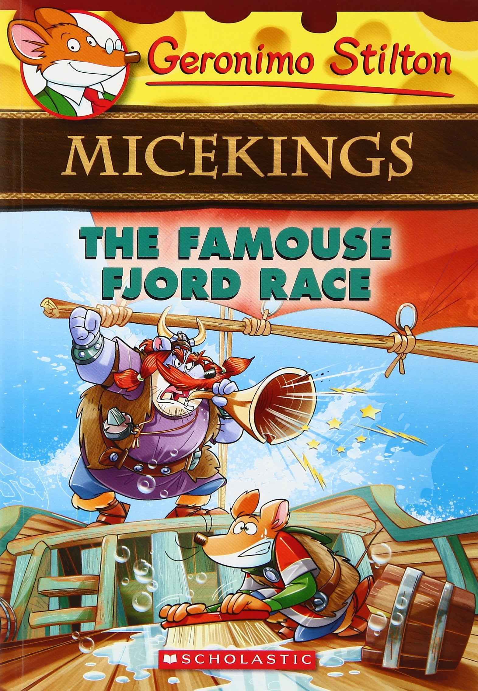 The Famouse Fjord Race: (Geronimo Stilton Micekings #2) Stilton, Geronimo by Geronimo Stilton (ISBN: 9789386041937)