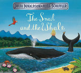 The Snail & The Whale by Julia Donaldson (ISBN: 9781509830442)