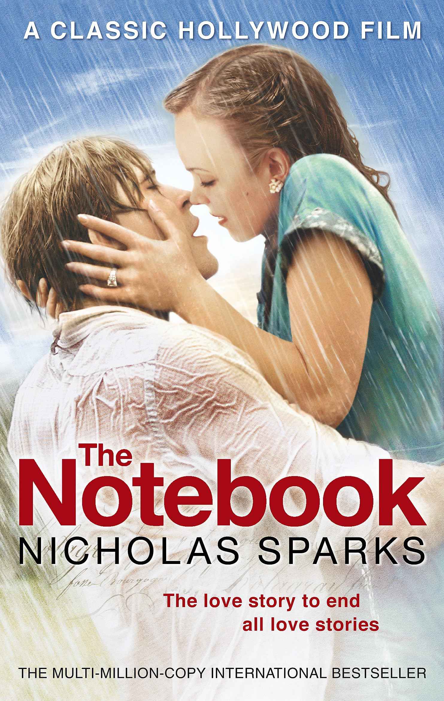 The Notebook: The love story to end all love stories (Calhoun Family Saga) by Sparks Nicholas (ISBN: 9780751540475)