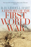 A History of the First World War by B H Liddell Hart (ISBN: 9780330511704)