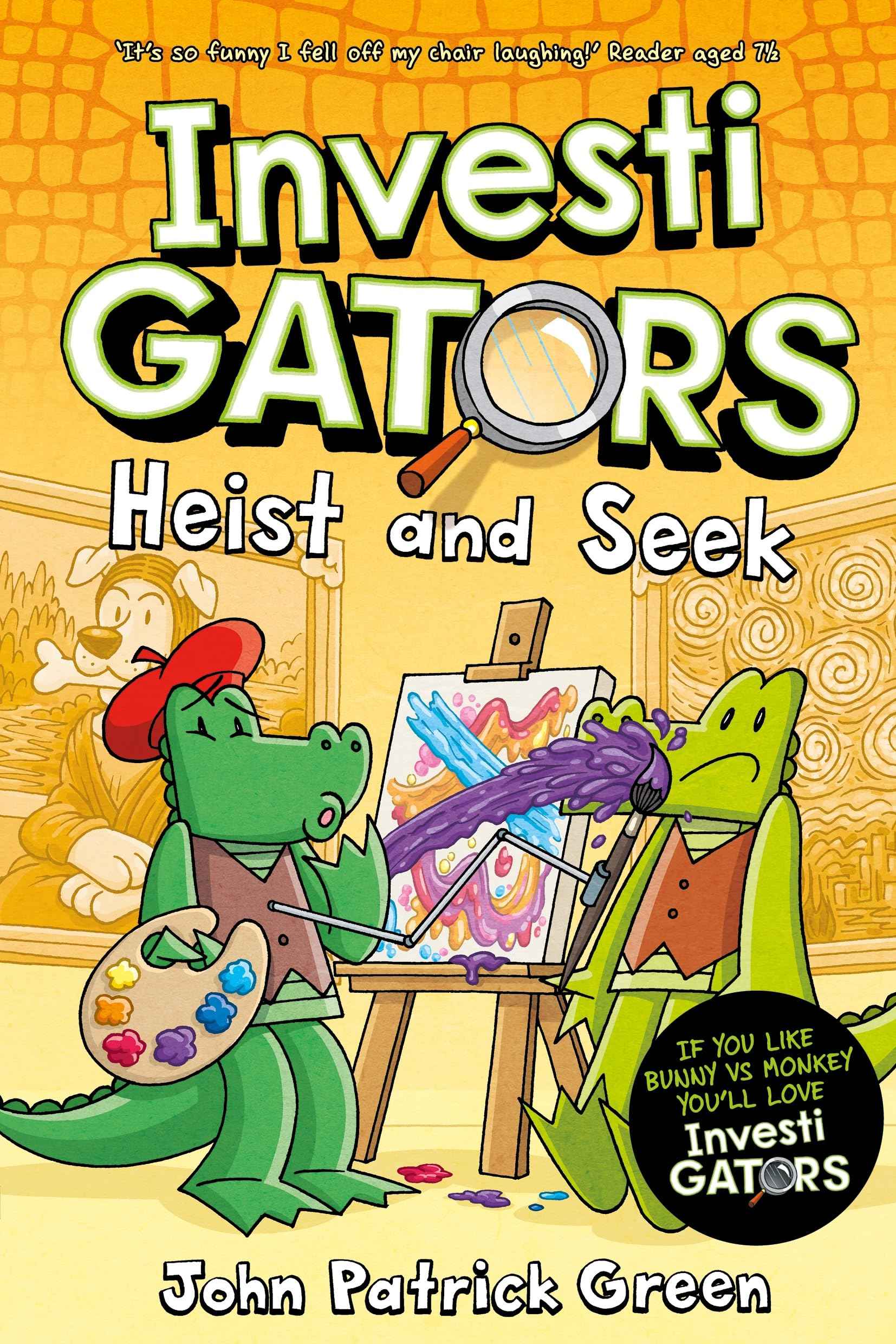 InvestiGators: Heist and Seek: A full colour, laugh-out-loud comic book adventure! (InvestiGators!, 6) (International Ed by John Patrick Green (ISBN: 9781529097191)