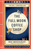 The full moon coffee shop by Mai Mochizuki (ISBN: 9781914240942)