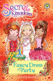 Secret Kingdom 17: Fancy Dress Party by Rosie Banks (ISBN: 9781408323427)