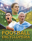 The Football Encyclopedia: Facts • Stats • Players • Teams • Skills and Tactics • Competitions by Clive Gifford (ISBN: 9780753449226)