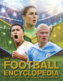 The Football Encyclopedia: Facts • Stats • Players • Teams • Skills and Tactics • Competitions by Clive Gifford (ISBN: 9780753449226)