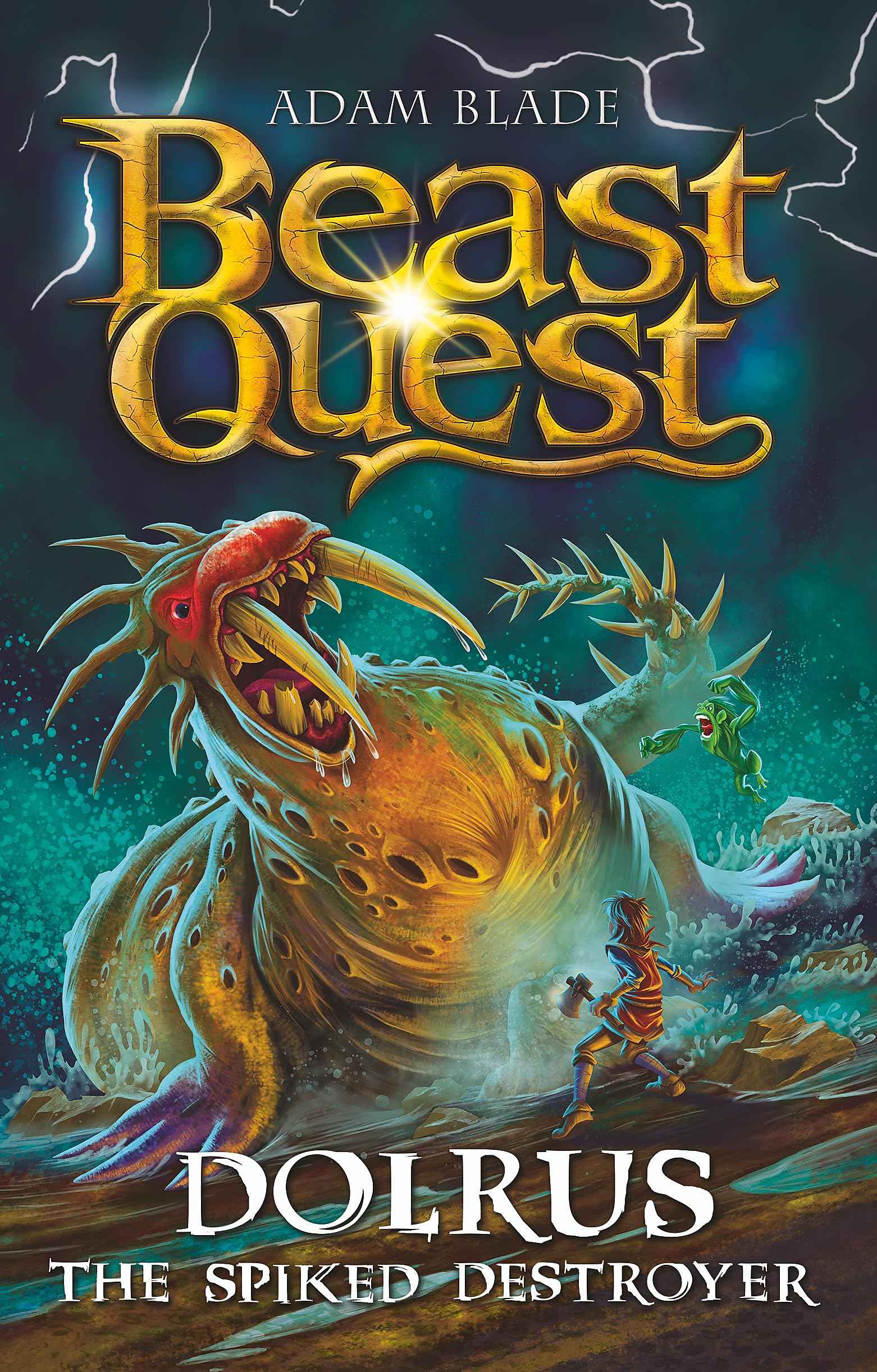 Orchard Books Beast Quest Dolrus the Spiked Destroyer Series 32 Book 1. by Adam Blade (ISBN: 9781408371992)