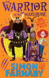 The Warrior in My Wardrobe: More Misadventures with Merdyn the Wild! (The Misadventures of Merdyn the Wild) by Farnaby, Simon (ISBN: 9781444954395)