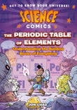Science Comics: The Periodic Table of Elements: Understanding the Building Blocks of Everything by Jon Chad (ISBN: 9781250767615)