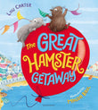The Great Hamster Getaway by Lou Carter (ISBN: 9781408878934)