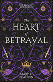 The Heart of Betrayal: The second book of the New York Times bestselling Remnant Chronicles (The Remnant Chronicles) by Pearson, Mary E. (ISBN: 9781399701150)