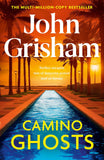 Camino Ghosts by John Grisham (ISBN: 9781529342512)