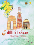 Dilli Ki Shaan Discover Delhi: The Heritage Of India'S Capital City by Swapna Liddle (ISBN: 9789382343332)