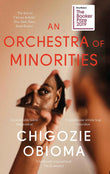 An Orchestra of Minorities by Chigozie Obioma (ISBN: 9780349143187)