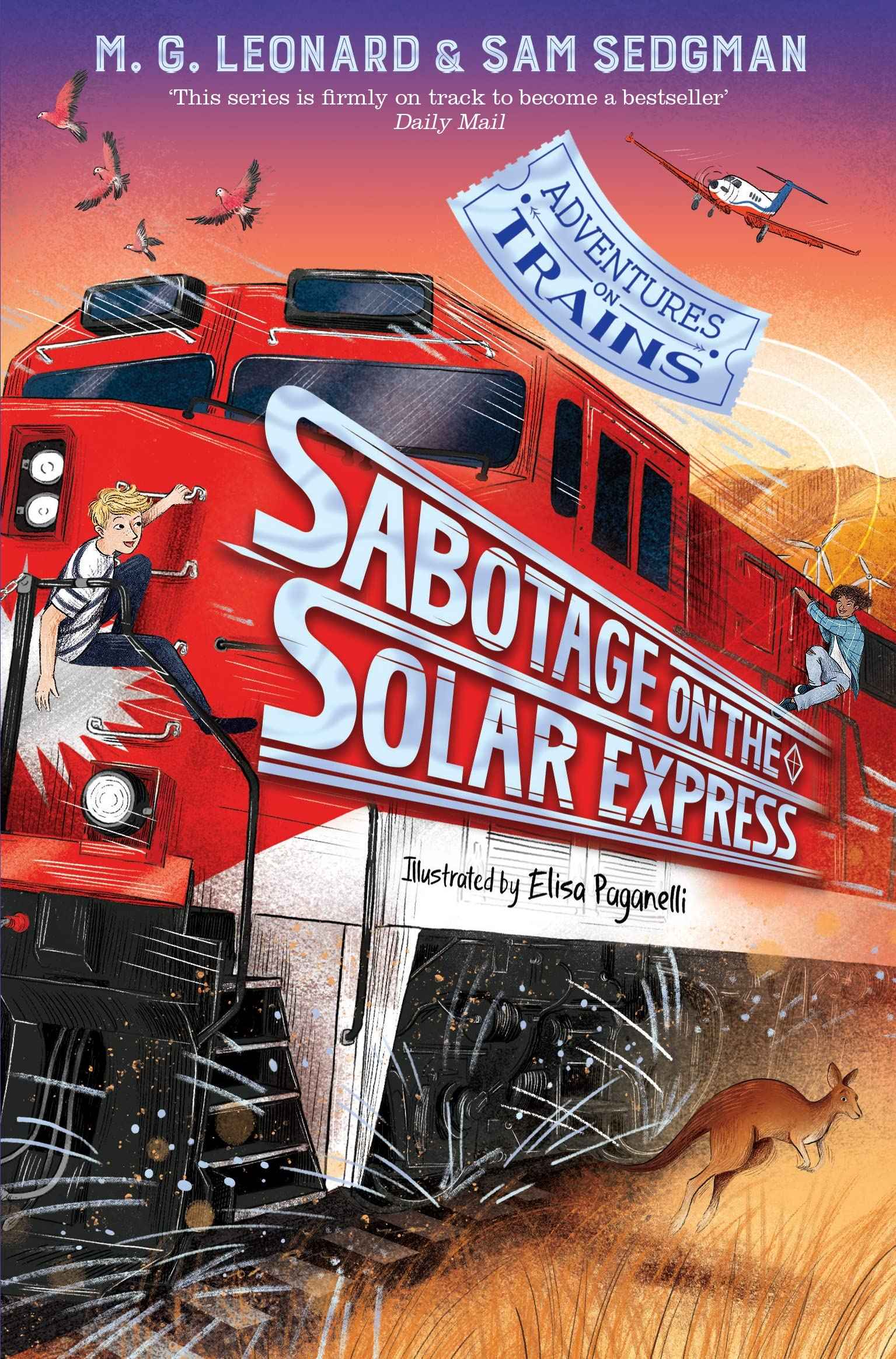 Sabotage on the Solar Express (Adventures on Trains, 5) by MG Leonard; Sam Sedgman (ISBN: 9781529072655)