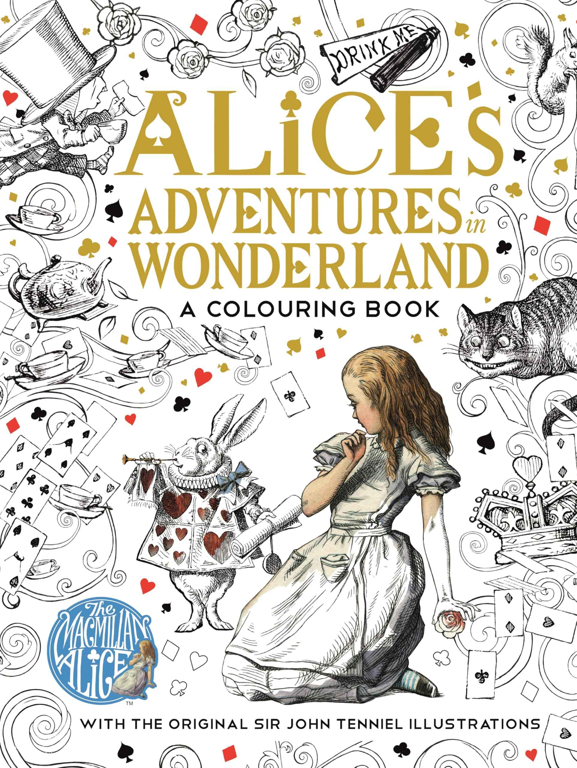 The Macmillan Alice Colouring Book (Macmillan Classic Colouring Books) by Lewis Carroll, Sir John Tenniel (ISBN: 9781509813605)