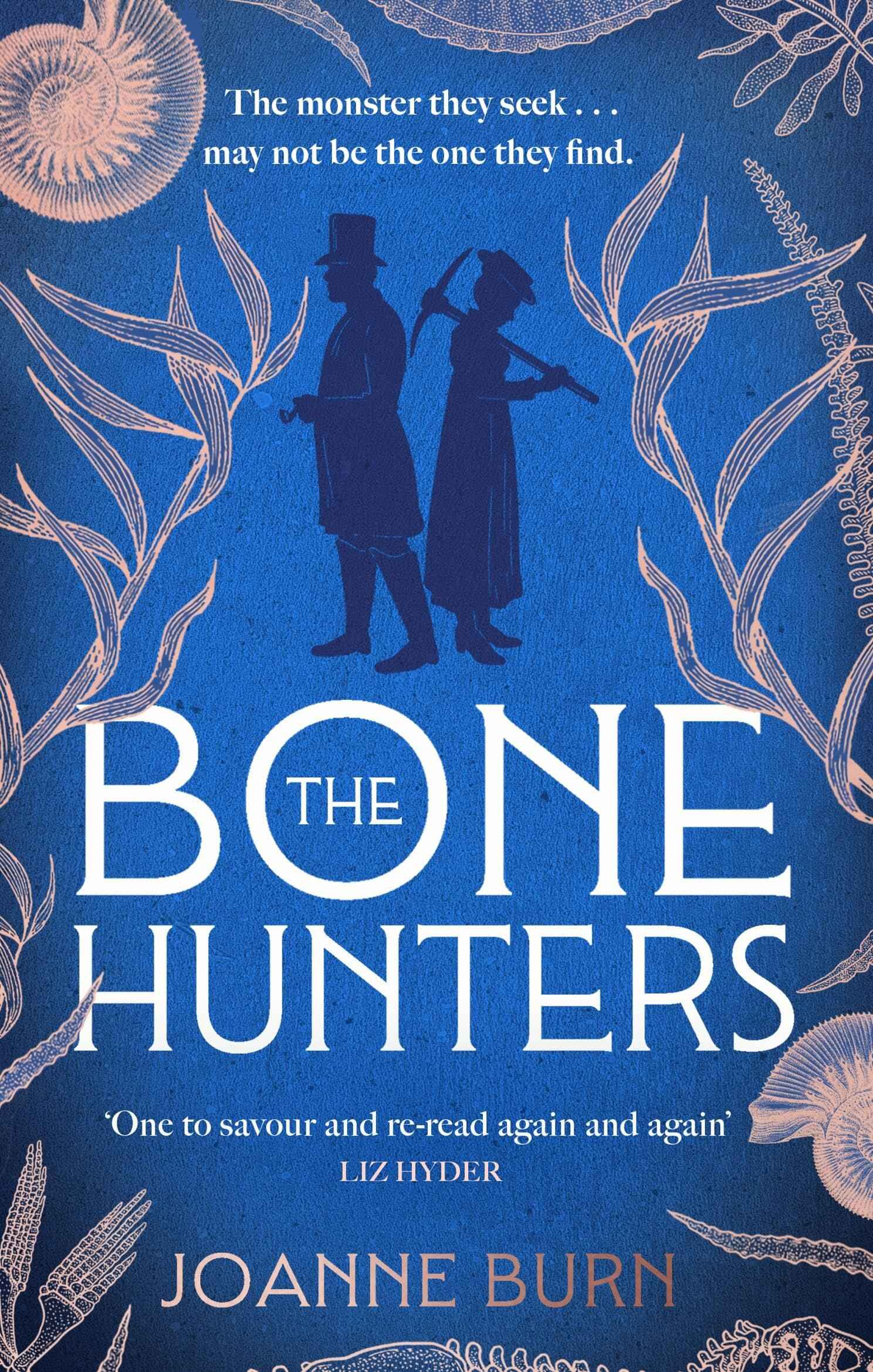The Bone Hunters: The spellbinding novel for fans of THE ESSEX SERPENT and AMMONITE by Burn, Joanne (ISBN: 9781408726501)