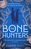 The Bone Hunters: The spellbinding novel for fans of THE ESSEX SERPENT and AMMONITE by Burn, Joanne (ISBN: 9781408726501)