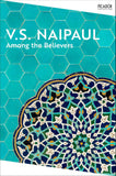 Picador Among the Believers (Picador Collection). by V S Naipaul (ISBN: 9781035039050)