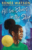 All the Blues in the Sky by Renée Watson (ISBN: 9781037210396)